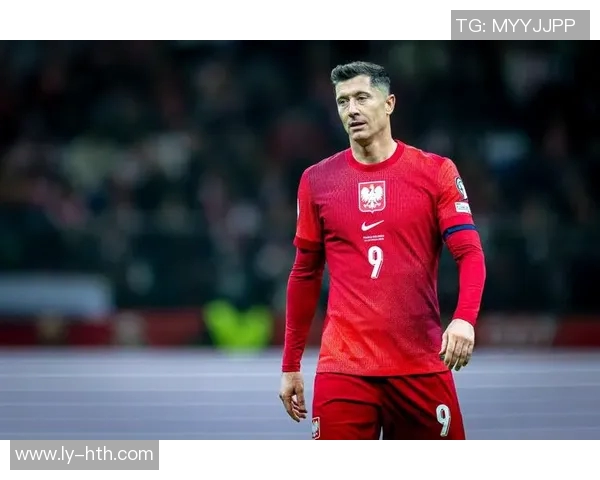 莱万：泽林斯基的助攻堪称完美；进球是献给妻子的生日礼物